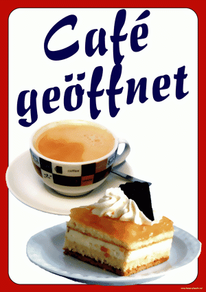 Cafe ge&ouml;ffnet